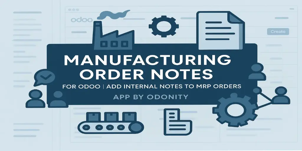 Manufacturing Order Note | MRP Order Internal Description | Add Notes to Manufacturing Orders