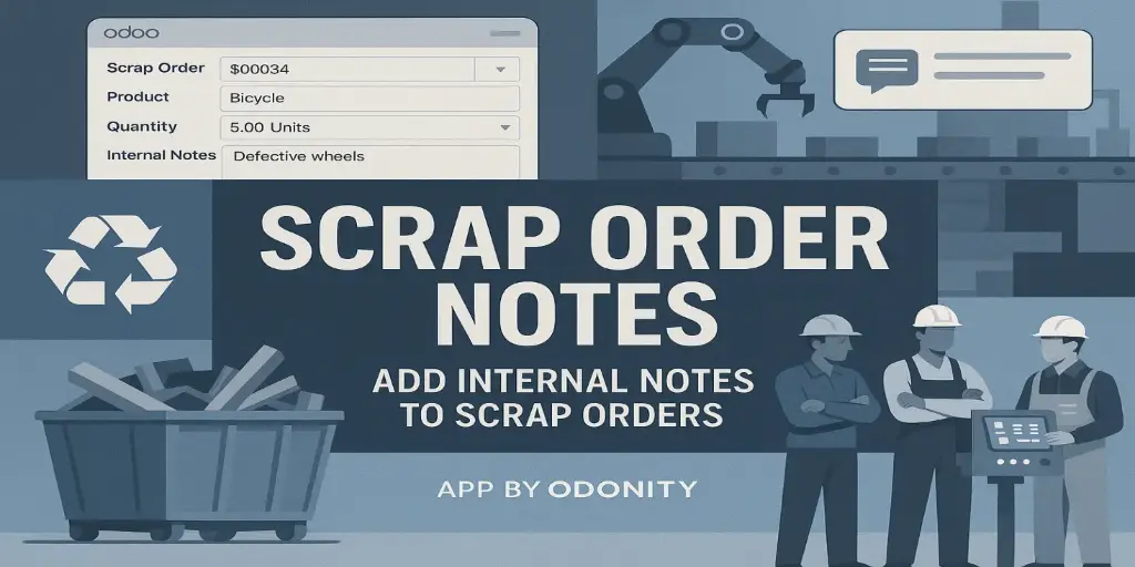 Scrap Order Note | Scrap Order Internal Description | Add Notes to Scrap Orders
