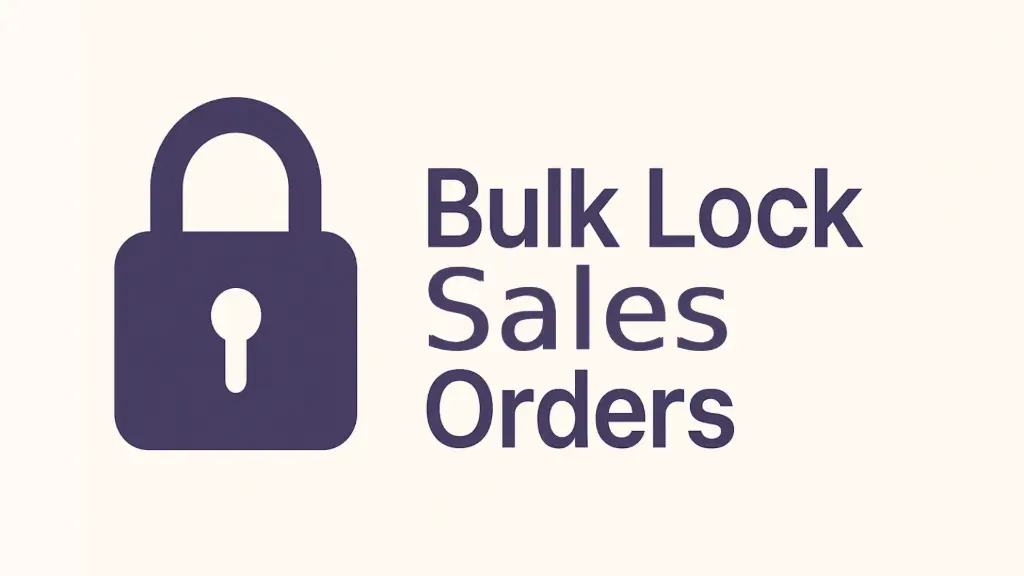 Bulk Lock Sales Orders